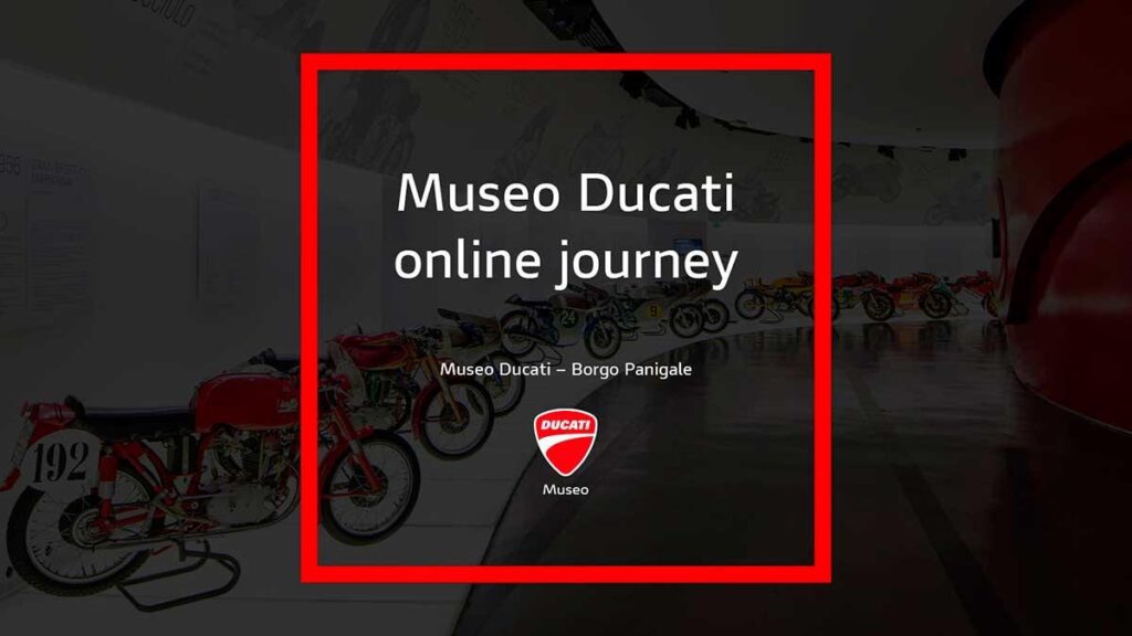 Ducati Museum Online Journey